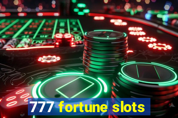 777 fortune slots